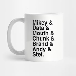 Mikey, Data, Mouth, Chunk, Brand, Andy & Stef Mug